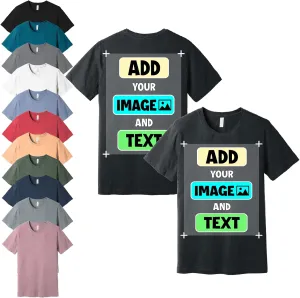 Custom T-Shirts - Personalized Front and Back Printed Unisex Tee Shirt - Customized Design Your Own T-Shirts for Women, Men