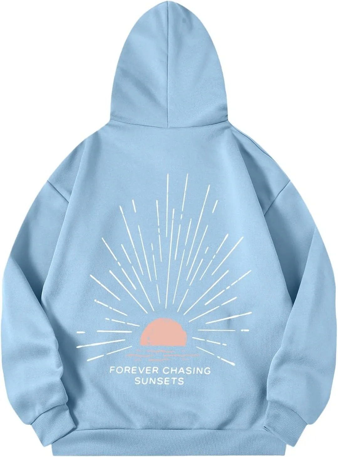 Forever Chasing Sunsets Hoodie for Women Long Sleeve Loose Fit Sweatshirt Casual Comfortable Trendy Sweatshirts