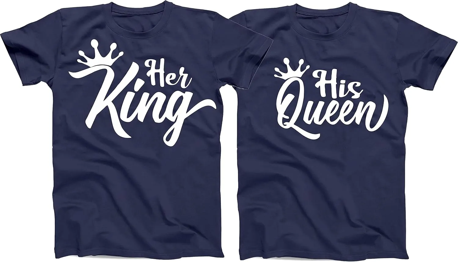 Her King or His Queen Couples Matching Love T-Shirts