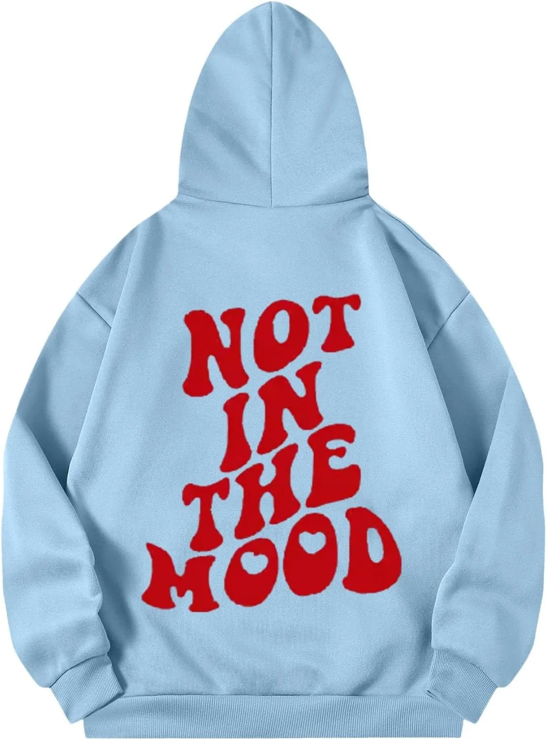 Hoodie for Women with Designs Not in The Mood Letter Printed Fleece Pullover with Pocket Drawstring Drop Shoulder Graphic Tee