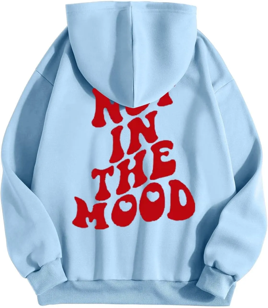 Hoodie for Women with Designs Not in The Mood Letter Printed Fleece Pullover with Pocket Drawstring Drop Shoulder Graphic Tee
